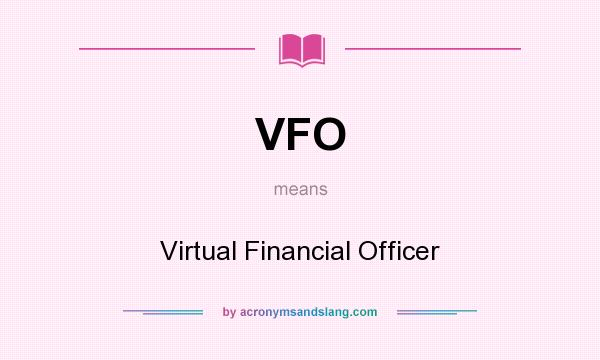 What does VFO mean? It stands for Virtual Financial Officer
