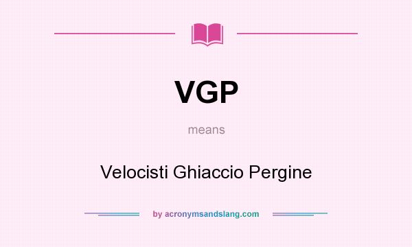 What does VGP mean? It stands for Velocisti Ghiaccio Pergine