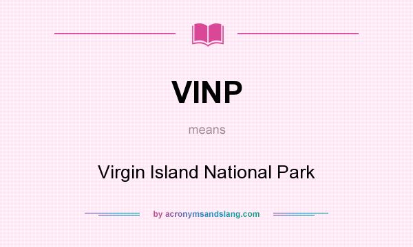 What does VINP mean? It stands for Virgin Island National Park