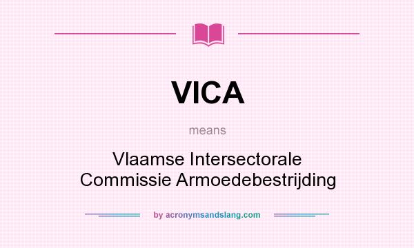 What does VICA mean? It stands for Vlaamse Intersectorale Commissie Armoedebestrijding