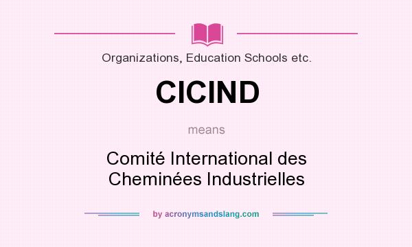 What does CICIND mean? It stands for Comité International des Cheminées Industrielles