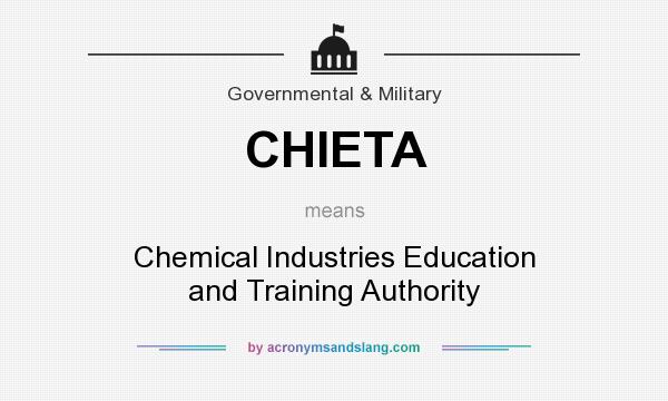 What does CHIETA mean? It stands for Chemical Industries Education and Training Authority