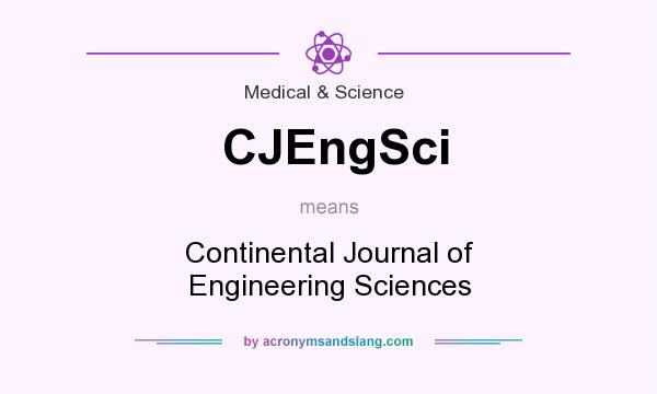 What does CJEngSci mean? It stands for Continental Journal of Engineering Sciences