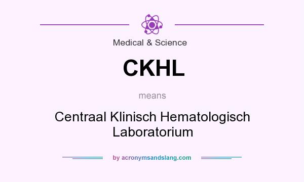 What does CKHL mean? It stands for Centraal Klinisch Hematologisch Laboratorium