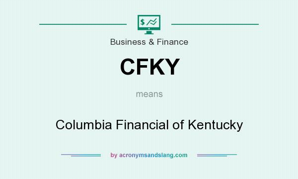 What does CFKY mean? It stands for Columbia Financial of Kentucky