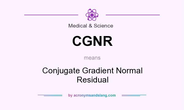 What does CGNR mean? It stands for Conjugate Gradient Normal Residual