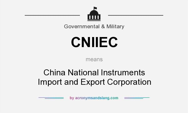 What does CNIIEC mean? It stands for China National Instruments Import and Export Corporation