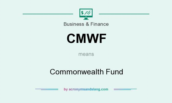 What does CMWF mean? It stands for Commonwealth Fund