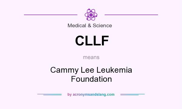 What does CLLF mean? It stands for Cammy Lee Leukemia Foundation