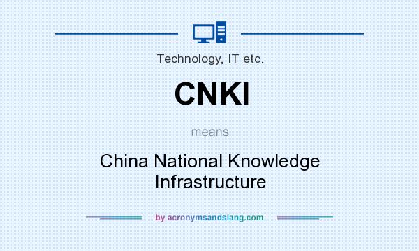 What does CNKI mean? It stands for China National Knowledge Infrastructure