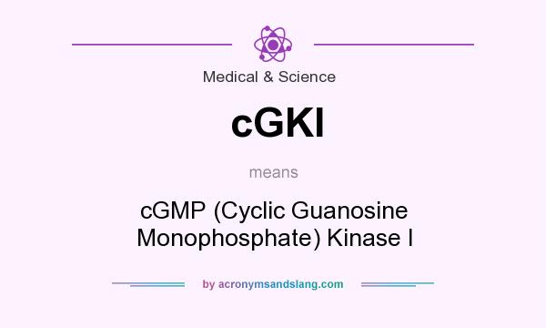 What does cGKI mean? It stands for cGMP (Cyclic Guanosine Monophosphate) Kinase I
