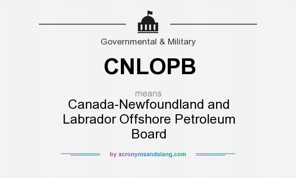 What does CNLOPB mean? It stands for Canada-Newfoundland and Labrador Offshore Petroleum Board
