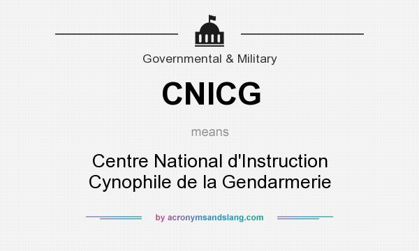 What does CNICG mean? It stands for Centre National d`Instruction Cynophile de la Gendarmerie