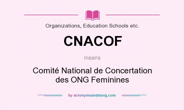 What does CNACOF mean? It stands for Comité National de Concertation des ONG Feminines