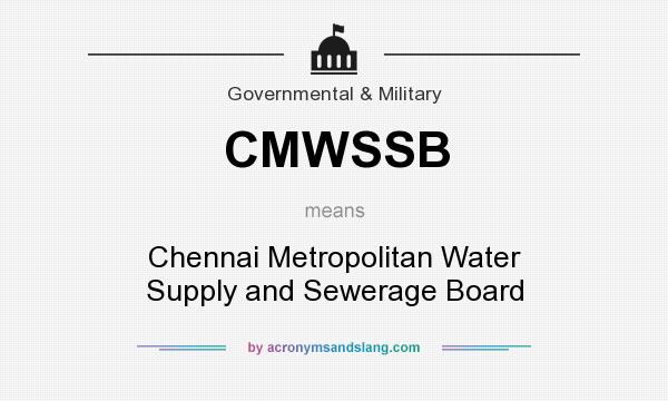 What does CMWSSB mean? It stands for Chennai Metropolitan Water Supply and Sewerage Board