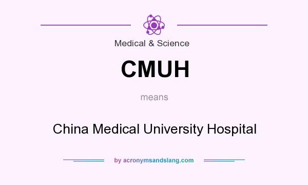 What does CMUH mean? It stands for China Medical University Hospital