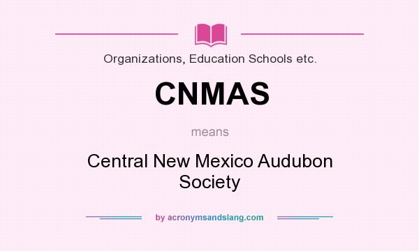What does CNMAS mean? It stands for Central New Mexico Audubon Society