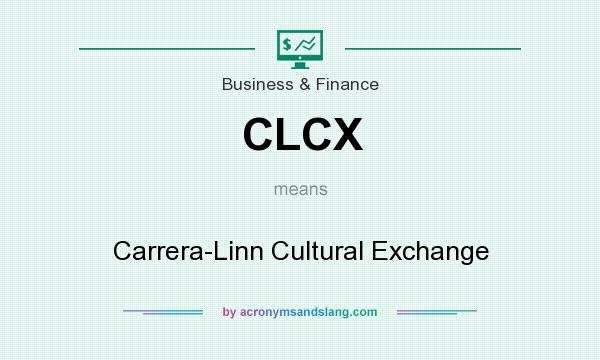 What does CLCX mean? It stands for Carrera-Linn Cultural Exchange
