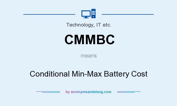 What does CMMBC mean? It stands for Conditional Min-Max Battery Cost