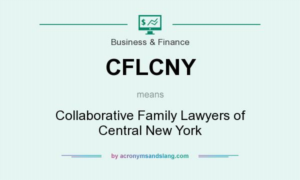 What does CFLCNY mean? It stands for Collaborative Family Lawyers of Central New York