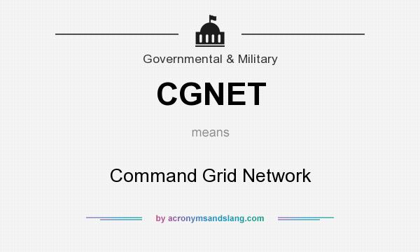 What does CGNET mean? It stands for Command Grid Network