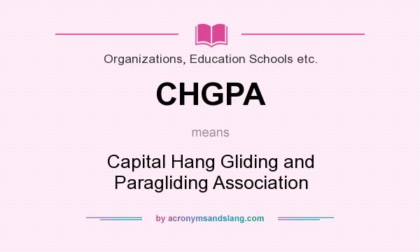 What does CHGPA mean? It stands for Capital Hang Gliding and Paragliding Association