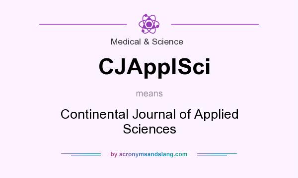 What does CJApplSci mean? It stands for Continental Journal of Applied Sciences