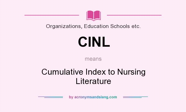 What does CINL mean? It stands for Cumulative Index to Nursing Literature