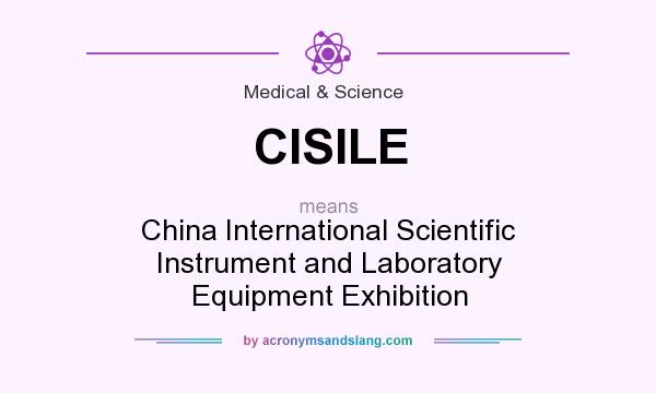 What does CISILE mean? It stands for China International Scientific Instrument and Laboratory Equipment Exhibition