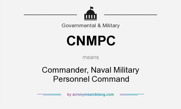 What does CNMPC mean? It stands for Commander, Naval Military Personnel Command