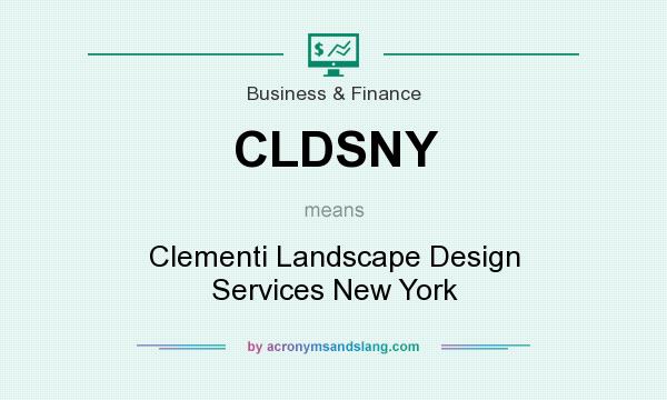 What does CLDSNY mean? It stands for Clementi Landscape Design Services New York