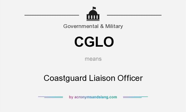 What does CGLO mean? It stands for Coastguard Liaison Officer