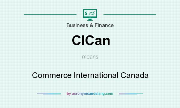 What does CICan mean? It stands for Commerce International Canada