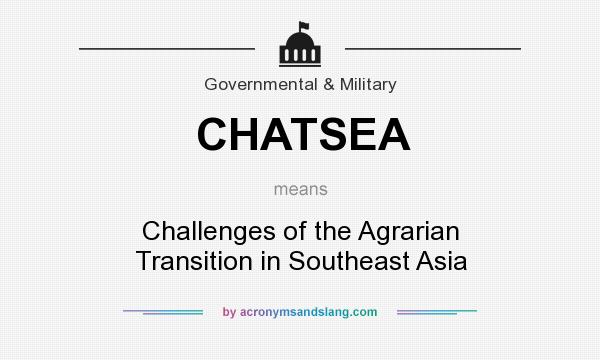 What does CHATSEA mean? It stands for Challenges of the Agrarian Transition in Southeast Asia