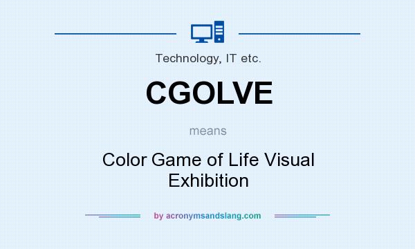 What does CGOLVE mean? It stands for Color Game of Life Visual Exhibition