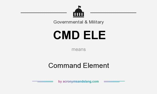 What does CMD ELE mean? It stands for Command Element
