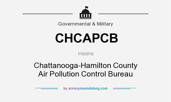 What does CHCAPCB mean? It stands for Chattanooga-Hamilton County Air Pollution Control Bureau