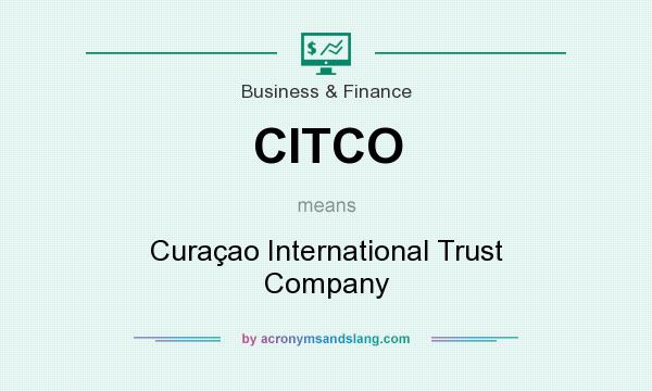 What does CITCO mean? It stands for Curaçao International Trust Company