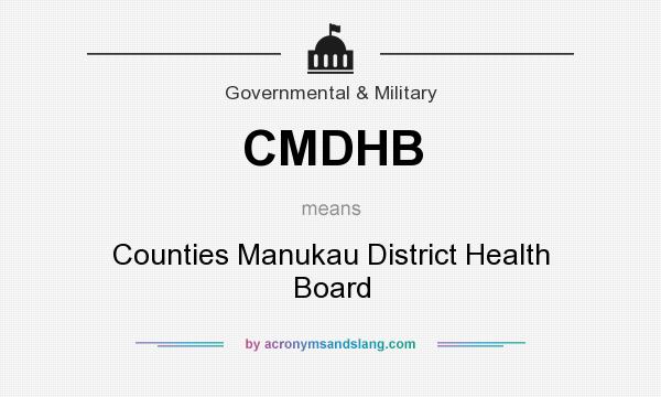 What does CMDHB mean? It stands for Counties Manukau District Health Board