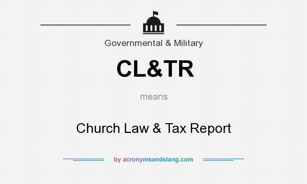 What does CL&TR mean? It stands for Church Law & Tax Report