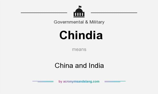 What does Chindia mean? It stands for China and India