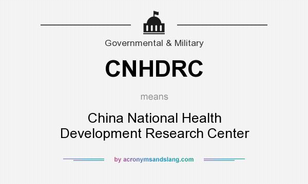 What does CNHDRC mean? It stands for China National Health Development Research Center