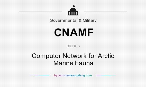 What does CNAMF mean? It stands for Computer Network for Arctic Marine Fauna