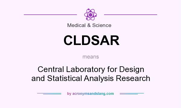 What does CLDSAR mean? It stands for Central Laboratory for Design and Statistical Analysis Research