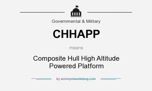 What does CHHAPP mean? It stands for Composite Hull High Altitude Powered Platform