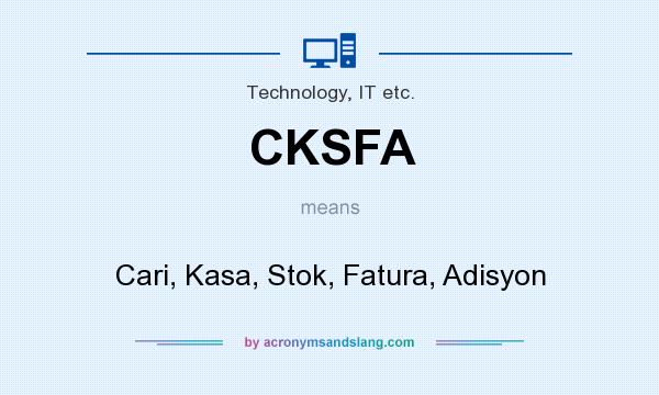 What does CKSFA mean? It stands for Cari, Kasa, Stok, Fatura, Adisyon