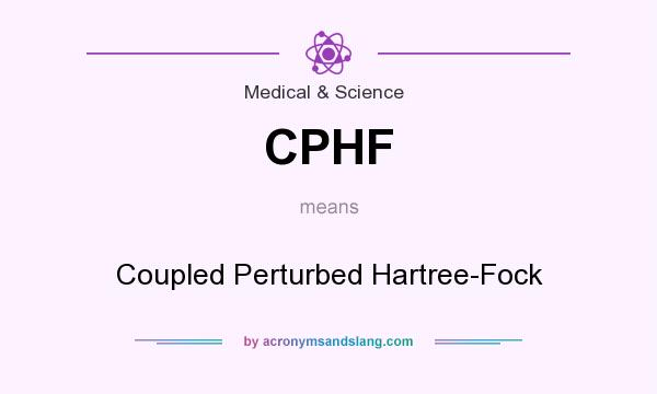 What does CPHF mean? It stands for Coupled Perturbed Hartree-Fock