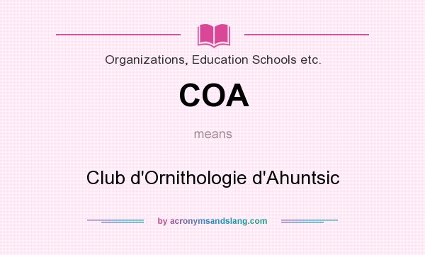 What does COA mean? It stands for Club d`Ornithologie d`Ahuntsic