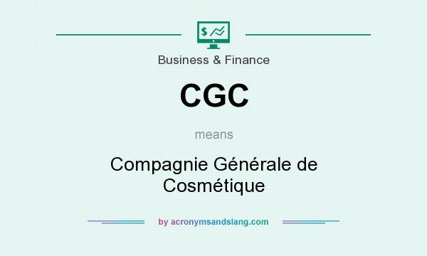 What does CGC mean? It stands for Compagnie Générale de Cosmétique