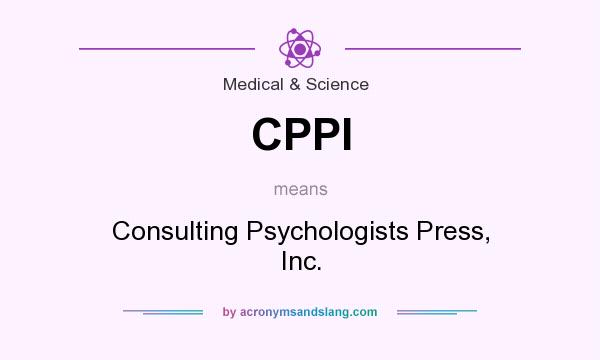What does CPPI mean? It stands for Consulting Psychologists Press, Inc.